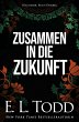 Zusammen in die Zukunft (Für Immer,... - Bild 1