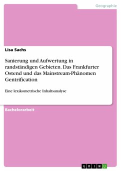 Sanierung und Aufwertung in randständigen Gebieten. Das Frankfurter Ostend und das Mainstream-Phänomen Gentrification (eBook, PDF)
