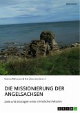 Die Missionierung der Angelsachsen (eBook, PDF)