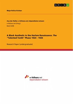 A Black Aesthetic in the Harlem Renaissance. The &quote;Talented Tenth&quote; Phase 1924 - 1926 (eBook, PDF)