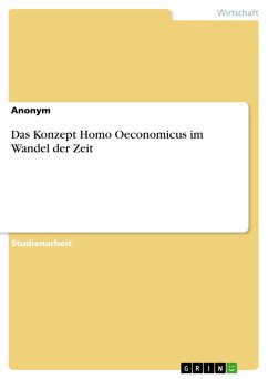 Das Konzept Homo Oeconomicus im Wandel der Zeit (eBook, PDF)