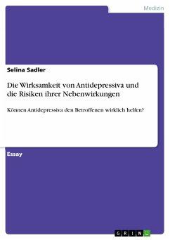 Die Wirksamkeit von Antidepressiva und die Risiken ihrer Nebenwirkungen (eBook, PDF) - Sadler, Selina