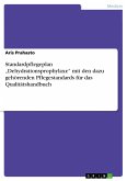 Standardpflegeplan "Dehydrationsprophylaxe" mit den dazu gehörenden Pflegestandards für das Qualitätshandbuch (eBook, PDF)