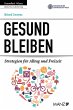 Gesund bleiben. Strategien für Alltag... - Bild 1
