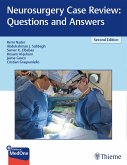 Neurosurgery Case Review: Questions and Answers (eBook, PDF)
