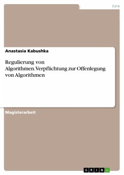 Regulierung von Algorithmen.Verpflichtung zur Offenlegung von Algorithmen (eBook, PDF)