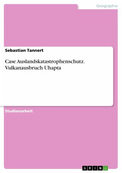 Case Auslandskatastrophenschutz. Vulkanausbruch Uhapta (eBook, PDF) - Tannert, Sebastian