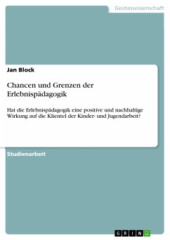 Chancen und Grenzen der Erlebnispädagogik (eBook, PDF) - Block, Jan