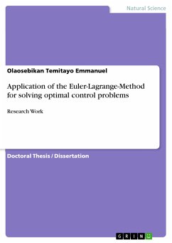 Application of the Euler-Lagrange-Method for solving optimal control problems (eBook, PDF) - Temitayo Emmanuel, Olaosebikan