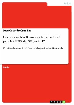 La cooperación financiera internacional para la CICIG de 2013 a 2017 (eBook, PDF)
