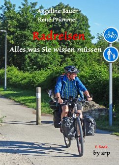Radreisen - Alles, was Sie wissen müssen (eBook, ePUB) - Bauer, Angeline