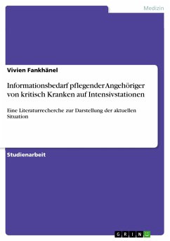 Informationsbedarf pflegender Angehöriger von kritisch Kranken auf Intensivstationen (eBook, PDF) - Fankhänel, Vivien
