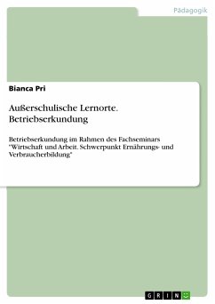 Außerschulische Lernorte. Betriebserkundung (eBook, PDF)