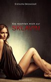 Sie machten mich zur Sklavin (eBook, ePUB)