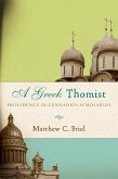 A Greek Thomist (eBook, ePUB)