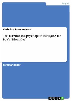 The narrator as a psychopath in Edgar Allan Poe&quote;s &quote;Black Cat&quote; (eBook, PDF)