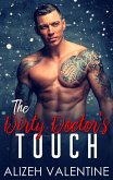 The Dirty Doctor's Touch: A Doctor's Romance (eBook, ePUB) The Dirty Doctor's Touch: A Doctor's Romance (eBook, ePUB)