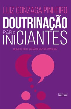 Doutrinação para iniciantes (eBook, ePUB) - Pinheiro, Luiz Gonzaga