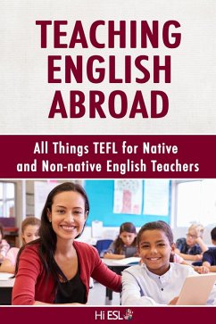 Cover Teaching English Abroad: All Things TEFL for Native and Non-native English Teachers (eBook, ePUB)