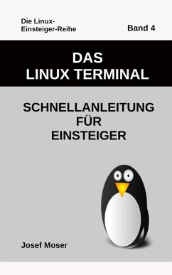 Das Linux Terminal (eBook, ePUB) - Moser, Josef
