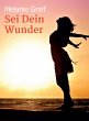 Sei Dein Wunder (eBook, ePUB) - Bild 1