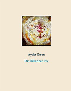 Die Ballerinen Fee (eBook, ePUB) - Evron, Ayelet