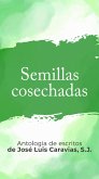 Semillas Cosechadas (eBook, ePUB)