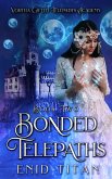 Bonded Telepaths (Vortha Gifted Telepaths Academy, #2) (eBook, ePUB)