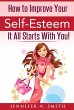 How To Improve Your Self-Esteem - It... - Bild 1
