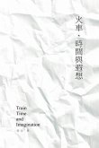 Train, Time and Imagination: Guan Zhang's Poetry Collection (eBook, ePUB)