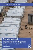 The International Organization for Migration (eBook, ePUB)
