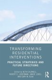 Transforming Residential Interventions (eBook, ePUB)