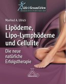 Lipoödeme, Lipo-Lymphödeme und Cellulite