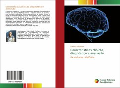 Características clínicas, diagnóstico e avaliação