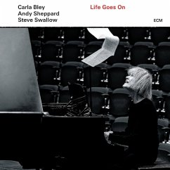 Life Goes On - Bley,Carla/Sheppard,Andy/Swallow,Steve