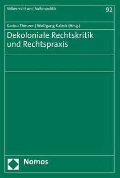 Dekoloniale Rechtskritik und Rechtspraxis