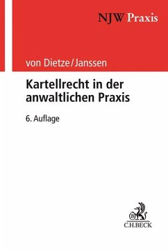Kartellrecht in der anwaltlichen Praxis - Dietze, Philipp von;Janssen, Helmut