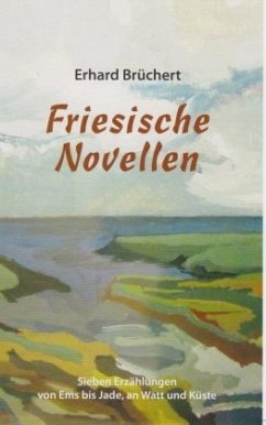 Friesische Novellen - Brüchert, Erhard