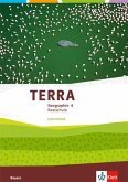 TERRA Geographie 8. Ausgabe Bayern Realschule. Lehrerband Klasse 8