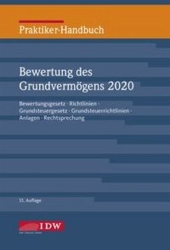 Praktiker-Handbuch Bewertung des Grundvermögens und Besteuerung 2020, m. 1 Buch, m. 1 E-Book; .