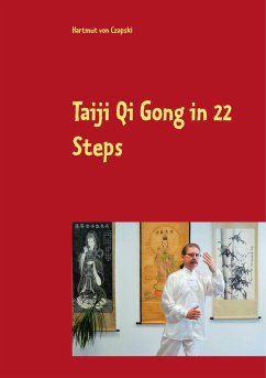 Taiji Qi Gong in 22 Steps - Czapski, Hartmut von