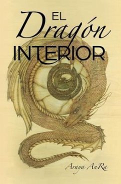 El Dragon Interior (eBook, ePUB) - Anra, Araya