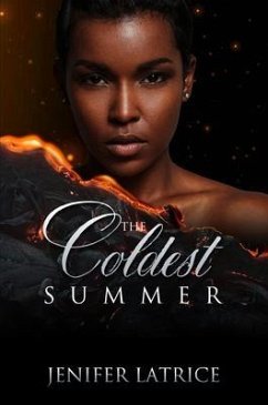 The Coldest Summer (eBook, ePUB) - Latrice, Jenifer