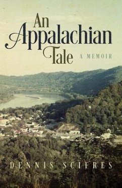 An Appalachian Tale (eBook, ePUB) - Scifres, Dennis