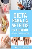 Dieta para la artritis En español/ Arthritis Diet In Spanish (eBook, ePUB) Dieta para la artritis En español/ Arthritis Diet In Spanish (eBook, ePUB)