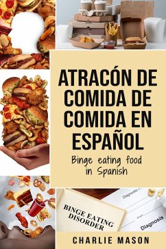 Cover Atracón de comida de Comida En español/Binge eating food in Spanish (eBook, ePUB)