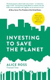Investing To Save The Planet (eBook, ePUB)