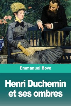 Henri Duchemin et ses ombres - Bove, Emmanuel