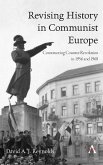Revising History in Communist Europe