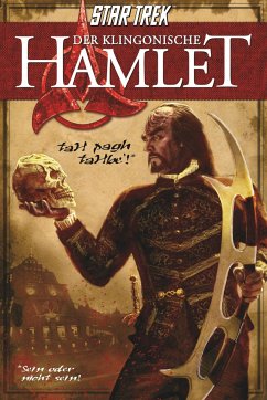 Der Klingonische Hamlet - Shakespeare, William;Nicholas, Nick;Strader, Andrew